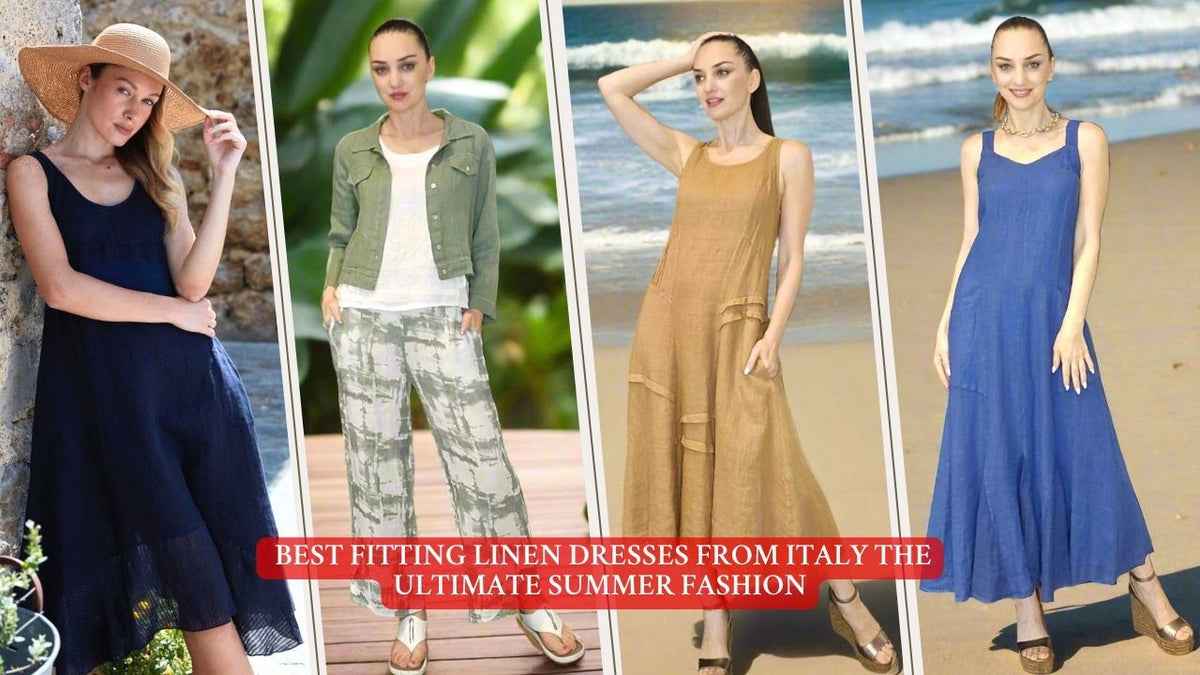 8 Best Fitting Linen Dresses from Italy Ultimate Summer Fashion Estell Boutique 8 Best Fitting Linen Dresses from Italy Ultimate Summer Fashion Estell Boutique
